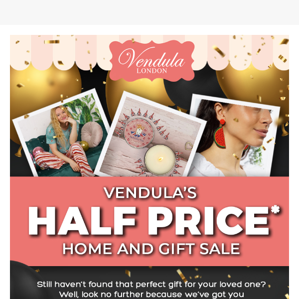Half Price Vendula Home & gift items!