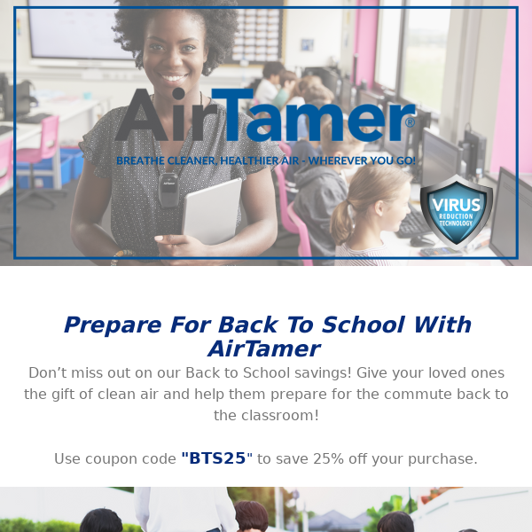 Back To School Savings Are Still On At AirTamer!