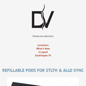 STLTH + ALLO SYNC REFILLABLE PODS AND NEW JUICE!