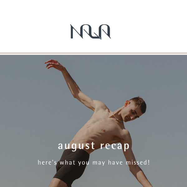 august recap: here's what you may have missed