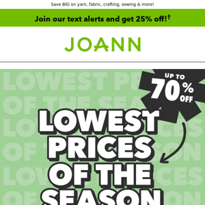 Shop the LOWEST Prices of the Season NOW!