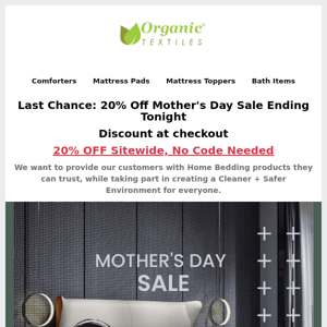 Last Chance: 20% Off Mother's Day Sale Ending Tonight