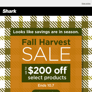 Up to $200 OFF—savings to Fall for.