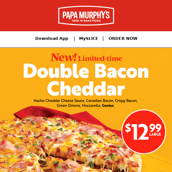🍕Try the New Double Bacon Cheddar Pizza, Just $12.99! 🥓