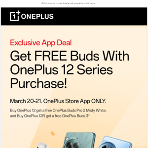 Reward Your Ears - Free Buds with OnePlus 12 Series Purchase!