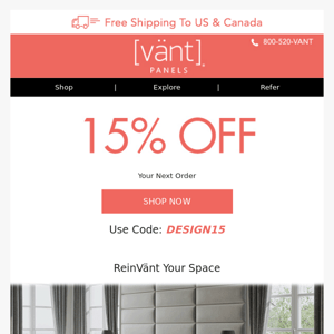 15% OFF So You Can Rein-Vänt Your Space!