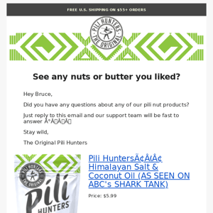 See any nuts or butters you liked?