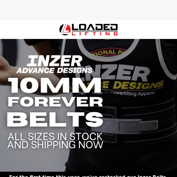 PSA: Inzer Forever Belts in stock and shipping now