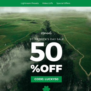 🍀 St. Patrick’s Day Sale: 50% Off Everything