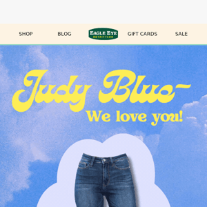 Oh Judy Blue- we love you! 💙