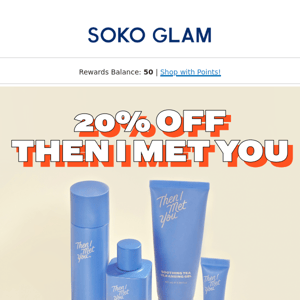 Then I Met You = 20% OFF!