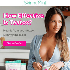 How effective is our teatox?