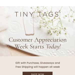 It's Customer Appreciation Week!