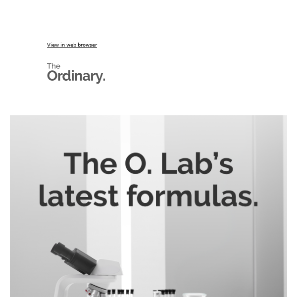 New Formulas – straight out of The O. Lab.
