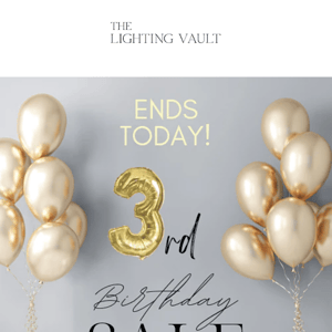 The Lighting Vault  Our Birthday Sale ends today!!