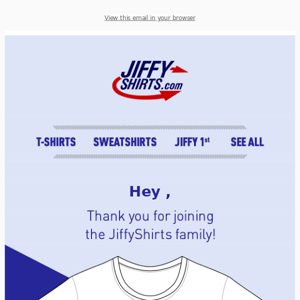 Welcome to JiffyShirts.com