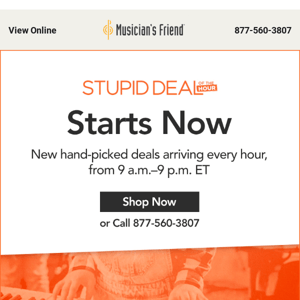 Stupid Deal of the Hour starts right now