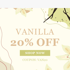 🚨 Hurry! Vanilla 20% Off Today! 🚨