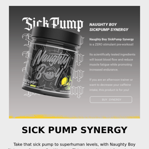 Naughty Boy Sick Pump Synergy!