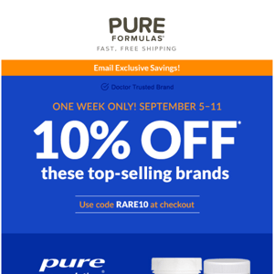 Email Exclusive! Save 10% on Pure Encapsulations, Douglas Laboratories, and more!