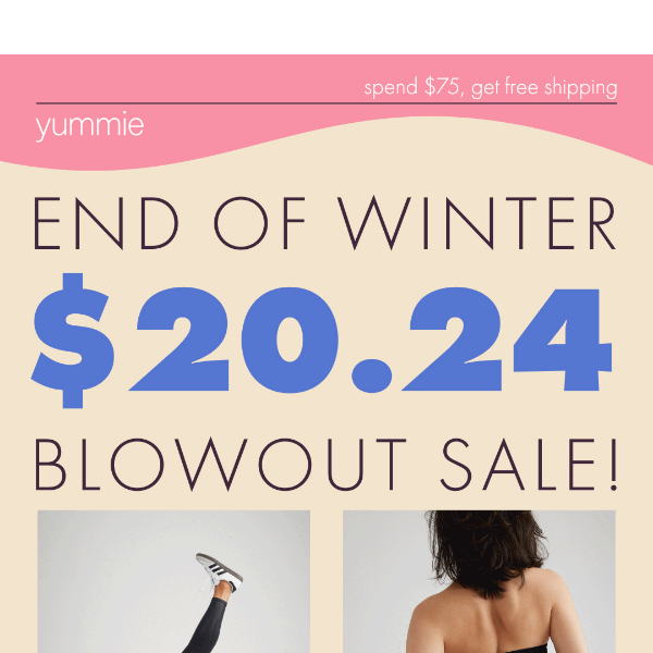 Winter Ending = $20.24 Blowout Sale