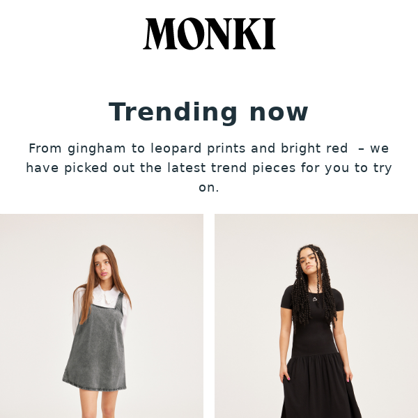 Trending now: Dresses and skirts