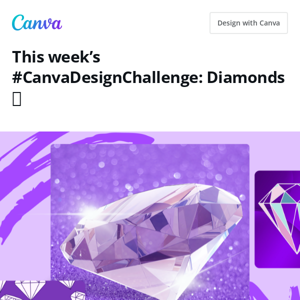 Dazzle us with diamonds for your chance to win 💎 #CanvaDesignChallenge