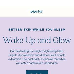 Better skin while you sleep 😴