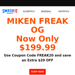 🚨 Miken Freak OG Price Drop! - Open for Extra Savings!