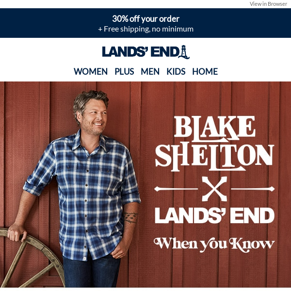 Here's your Blake Shelton x Lands' End backstage pass 🎫