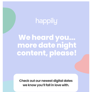 We Heard You - More Date Nights, Please!