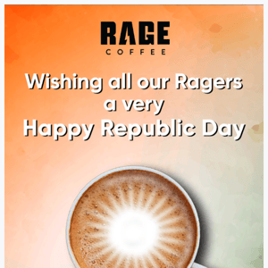 Wishing All Our Ragers A Very Happy Republic Day!