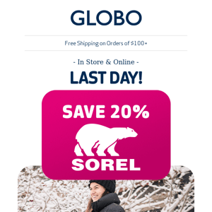 LAST CHANCE to save on Sorel