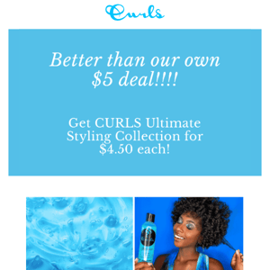 CURLS Ultimate Deal!