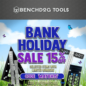 SALE IS HERE! Save Big with Our Exclusive 15% Off Sale at Benchdog Tools!