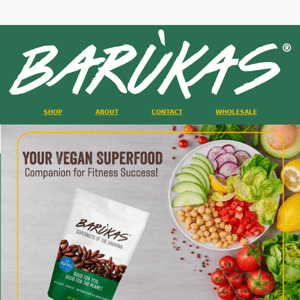 Achieve Your Fitness Goals with Barukas: The Vegan Superfood Revolution!