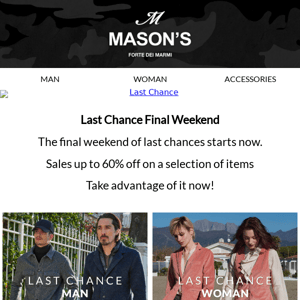 Don't miss out the Last Chance FW22. Final weekend starts now.