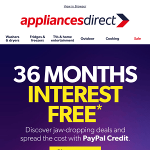 Pay NO interest over 36 months!