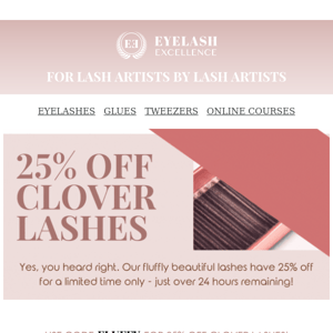 Last chance! 25% OFF Clover Lashes ⏰