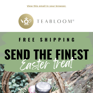 Send the finest Easter treat! 💝