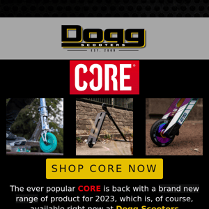 New CORE 2023 Range NOW AVAILABLE