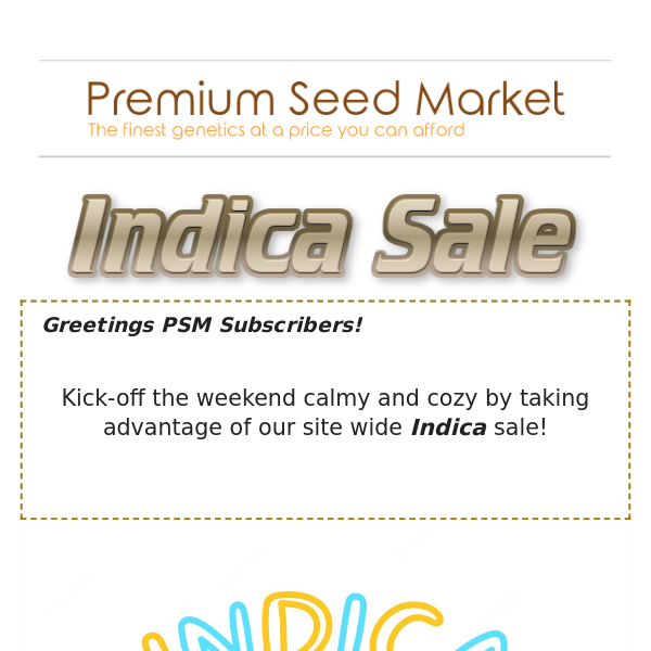 🚨 Indica Seed Sale! 👀