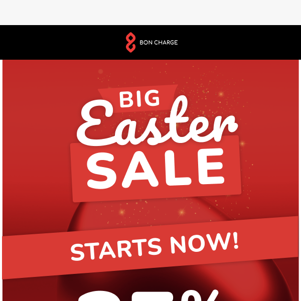 GO GO GO! 25% Off Easter Sale Starts NOW