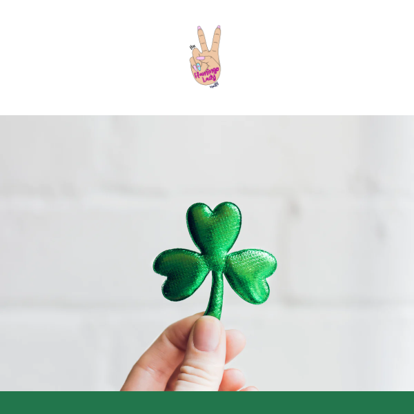 Lucky you! 🍀