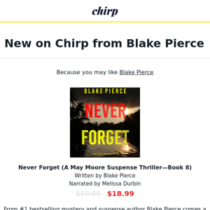 New on Chirp from Blake Pierce