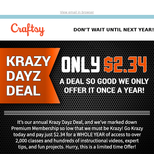 A deal so Krazy we can only offer it once-a-year.