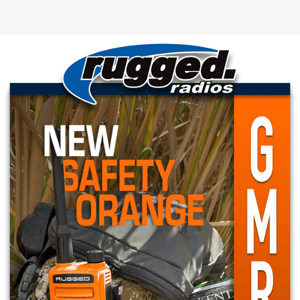 Be the First: All New Safety Orange GMR2 Handheld Radio