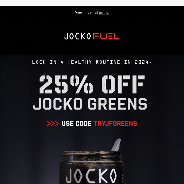 25% Off Jocko Greens Inside