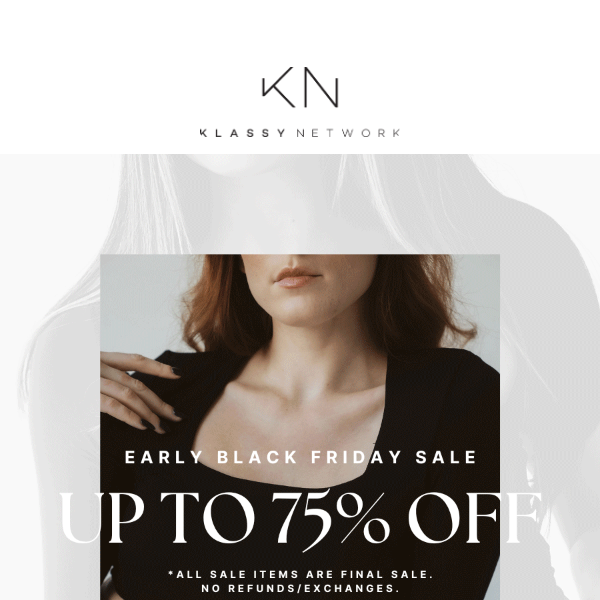 Klassy Network I bought some clothes from their Black Friday deals, e