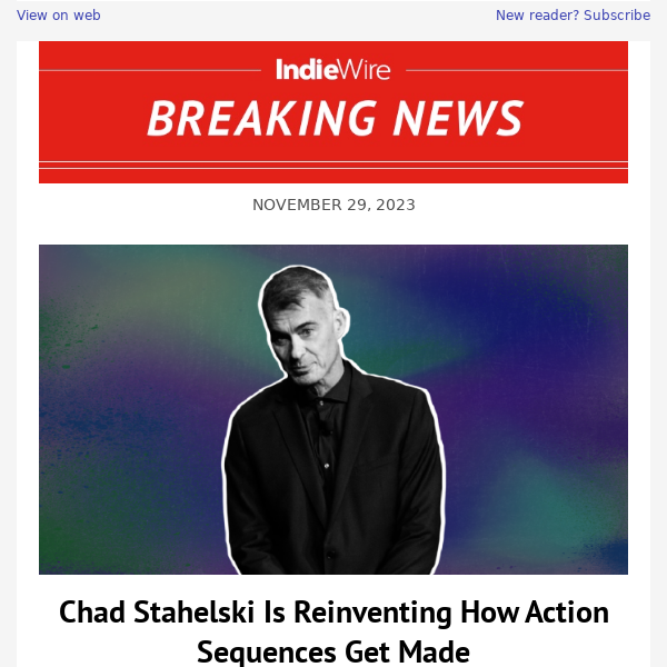 Chad Stahelski Is Reinventing How Action Sequences Get Made